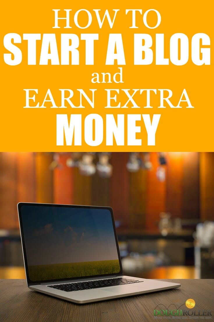 How to Start a Blog and Earn Extra Money